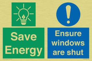 Save energy. Ensure windows are shut
